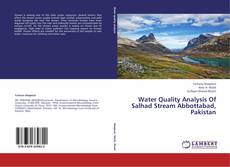 Couverture de Water Quality Analysis Of Salhad Stream Abbottabad, Pakistan
