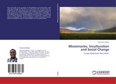 Copertina di Missionaries, Inculturation and Social Change