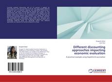 Portada del libro de Different discounting approaches impacting economic evaluation
