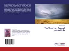 Copertina di The Theory of General Interactivity