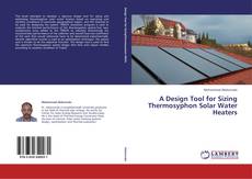 Обложка A Design Tool for Sizing Thermosyphon Solar Water Heaters