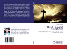 Couverture de Church - A tool of reconciliation