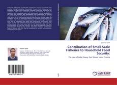 Bookcover of Contribution of Small-Scale Fisheries to Household Food Security: