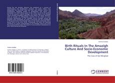 Обложка Birth Rituals In The Amazigh Culture And Socio-Economic Development