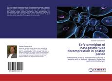 Обложка Safe ommision of nasogastric  tube decompression in postop period