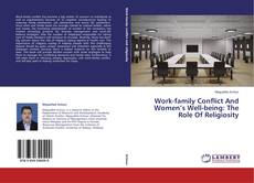 Couverture de Work-family Conflict And Women’s Well-being: The Role Of Religiosity