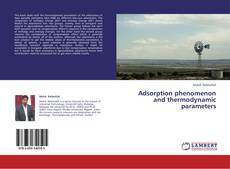 Bookcover of Adsorption phenomenon and thermodynamic parameters