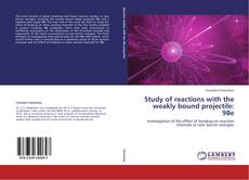 Couverture de Study of reactions with the weakly bound projectile: 9Be