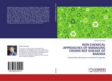 Buchcover von NON-CHEMICAL APPROACHES OF MANAGING CROWN ROT DISEASE OF BANANA