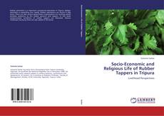 Portada del libro de Socio-Economic and Religious Life of Rubber Tappers in Tripura