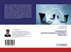 Copertina di Cooperative Communication In Wireless Networks