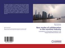Copertina di New modes of collaboration in the maritime industry