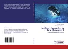 Copertina di Intelligent  Approaches to Data  Management