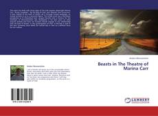 Capa do livro de Beasts in The Theatre of Marina Carr 