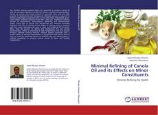 Capa do livro de Minimal Refining of Canola Oil and its Effects on Minor Constituents 