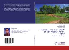 Copertina di Herbicides and their Effects on Soil Algae at Assiut- Egypt