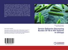 Couverture de Service Deliveries Decreasing Burden Of TB In HIV Patients In Ethiopa