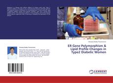 Portada del libro de ER Gene Polymorphism & Lipid Profile Changes in Type2 Diabetic Women