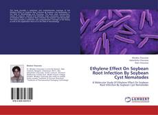 Bookcover of Ethylene Effect On Soybean Root Infection By Soybean Cyst Nematodes