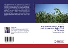 Capa do livro de Institutional Credit Supply and Repayment Behaviour of Farmers 