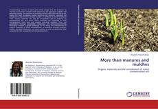Bookcover of More than manures and mulches