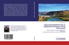Buchcover von Appraising Biodiversity in Supportive Progress using GIS means