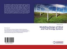 Bookcover of Modelling Design of Wind and Fuel Energy Systems