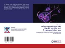 Portada del libro de Infection prevalence of Giardia lamblia and Cryptosporidium spp