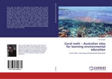 Coral reefs – Australian sites for learning environmental education kitap kapağı