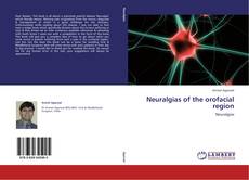 Copertina di Neuralgias of the orofacial region