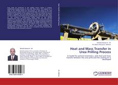 Copertina di Heat and Mass Transfer in Urea Prilling Process