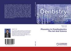 Обложка Phonetics In Prosthodontics -The Art And Science