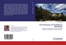 Bookcover of The Anatomy of Traditional Dwellings