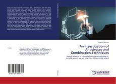 Portada del libro de An investigation of Antiviruses and Combination Techniques
