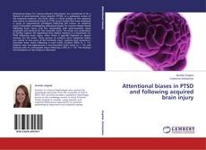 Capa do livro de Attentional biases in PTSD and following acquired brain injury 