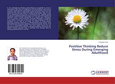 Capa do livro de Postitive Thinking Reduce Stress During Emerging Adulthood 