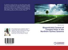 Capa do livro de Biopesticidal Control of Cowpea Pests in the Northern Guinea Savanna 