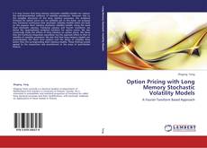 Couverture de Option Pricing with Long Memory Stochastic Volatility Models