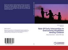 Buchcover von Role Of Early Intervention In Overcoming Disabilities Among Children