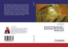 Electronic Businesses – Businesses Of The New Millennium kitap kapağı