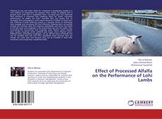 Copertina di Effect of Processed Alfalfa on the Performance of Lohi Lambs