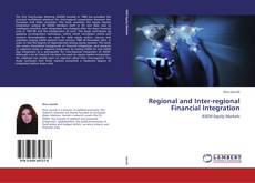 Portada del libro de Regional and Inter-regional Financial Integration