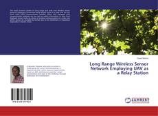 Buchcover von Long Range Wireless Sensor Network Employing UAV as a Relay Station