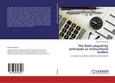 Buchcover von The Roles played by principals as instructional leaders