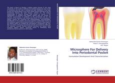 Microsphere For Delivery Into Periodontal Pocket的封面