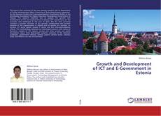 Borítókép a  Growth and Development of ICT and E-Government in Estonia - hoz