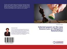 Copertina di Selected papers on the new Kosovo Law on Obligation Relationships