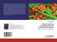 Buchcover von Bloom forming Cyanobacteria as Antibacterial agents