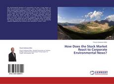 Portada del libro de How Does the Stock Market React to Corporate Environmental News?