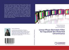 Portada del libro de Linear-Phase Bernstein Filter for Equalized the Distorted Chrominance